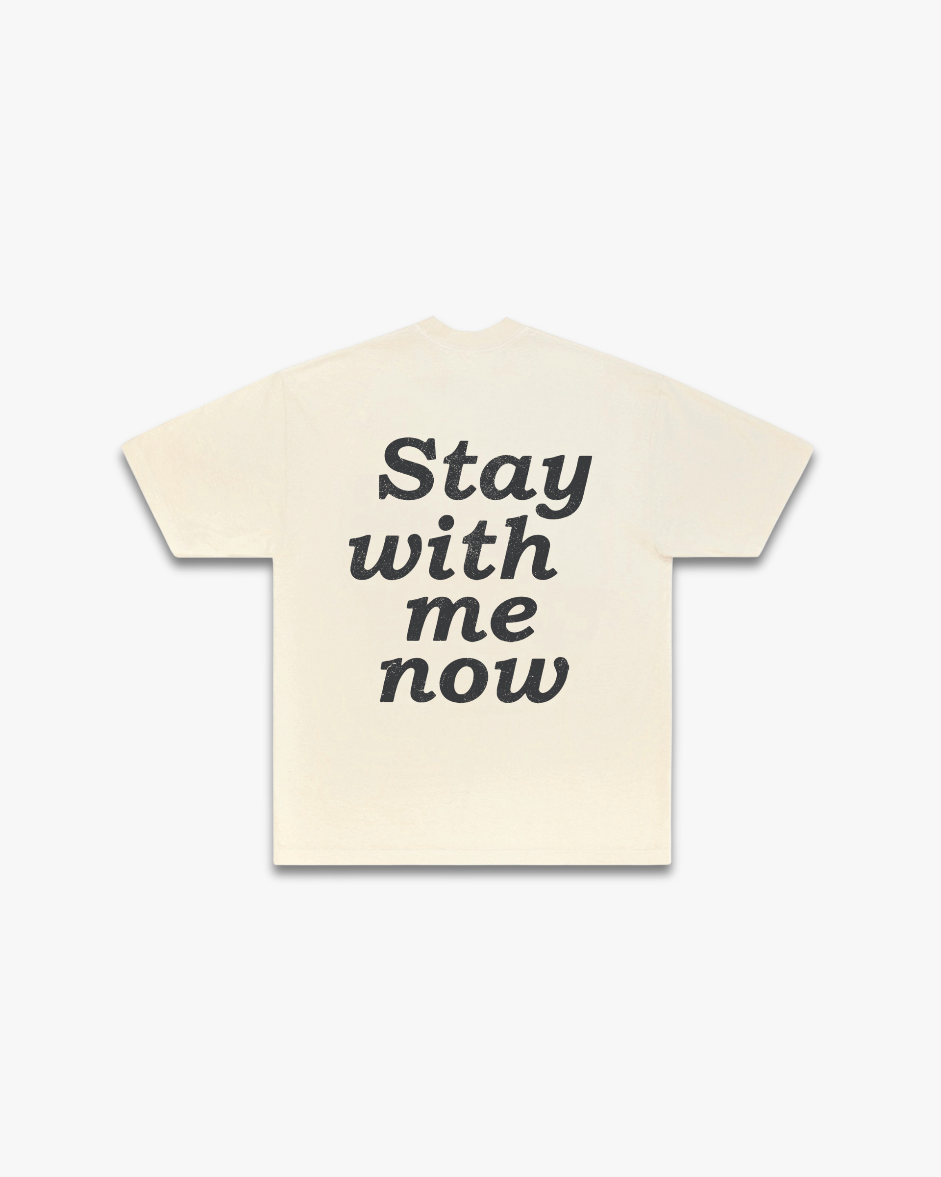 STAY WITH ME NOW TEE // VINTAGE WHITE